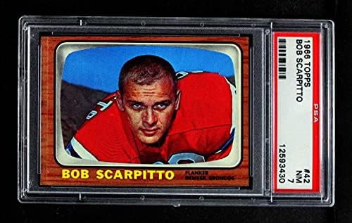 1966 Topps 42 Bob Scarpitto Denver Broncos (Futbol Kartı) PSA PSA 7.00 Broncos Notre Dame